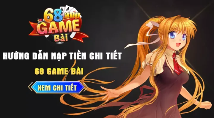 nạp tiền 68 club game bài