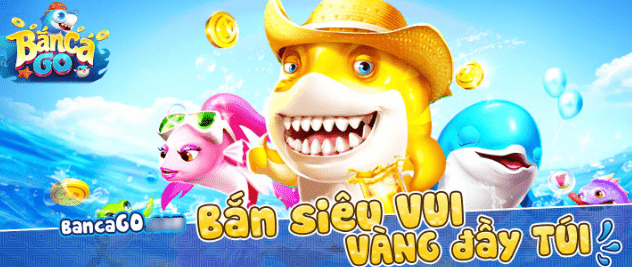 Review game bắn cá Go