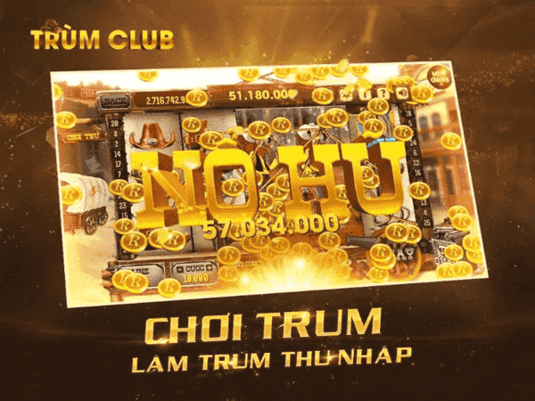 Hướng dẫn chi tiết về cách thức nạp, rút tiền Game nổ hũ đổi thưởng Trùm Hũ