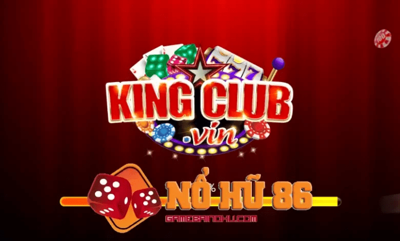 Tổng quan về kingclub.vin