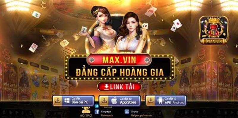 Cập nhật link tải Max vin mới nhất